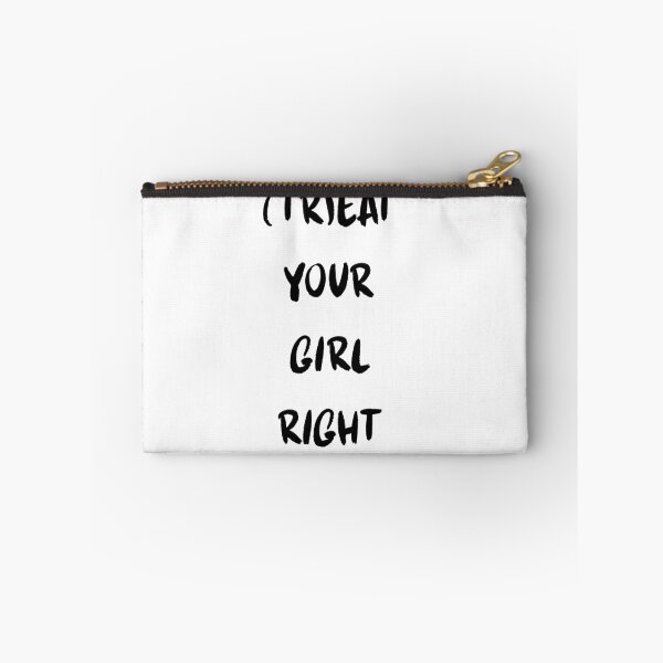 Item preview, Treat your girl right designed and sold by LaughandLaugh.