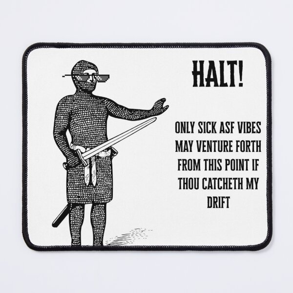 Item preview, HALT! Only sick asf vibes designed and sold by SunRei Studios.