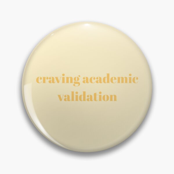 Item preview, Craving Academic Validation Orange designed and sold by campuscuties.