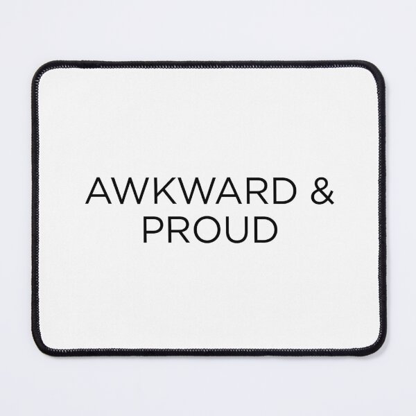 Item preview, Awkward & Proud designed and sold by goal-getter.
