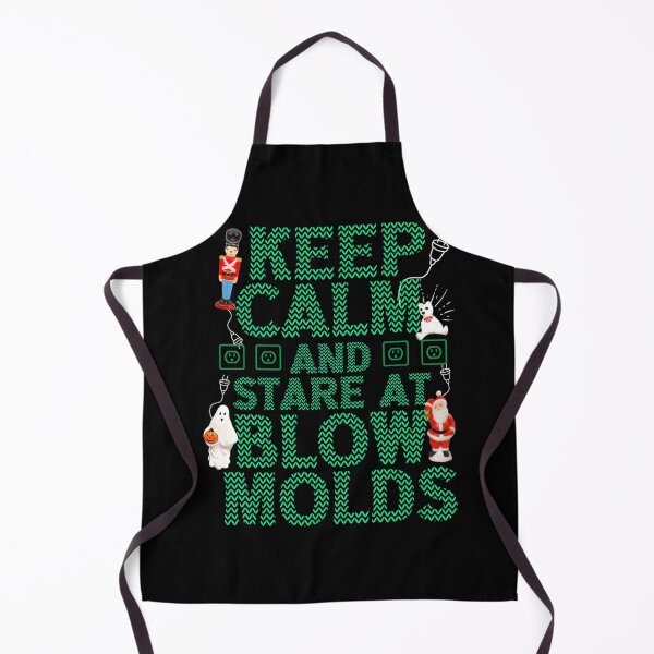 Item preview, Keep Calm And Stare At Blow Molds designed and sold by urayevmutehh.