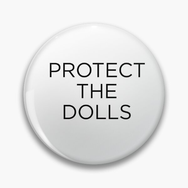 Item preview, Protect The Dolls designed and sold by goal-getter.