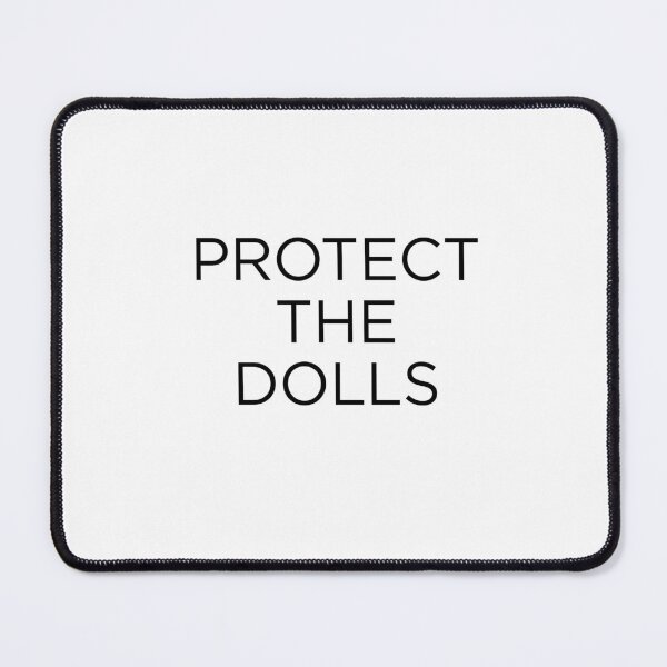 Item preview, Protect The Dolls designed and sold by goal-getter.