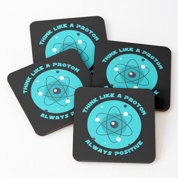 Item preview, Think Like a Proton, Always Positive Funny Physcis designed and sold by Smart4Jokes.
