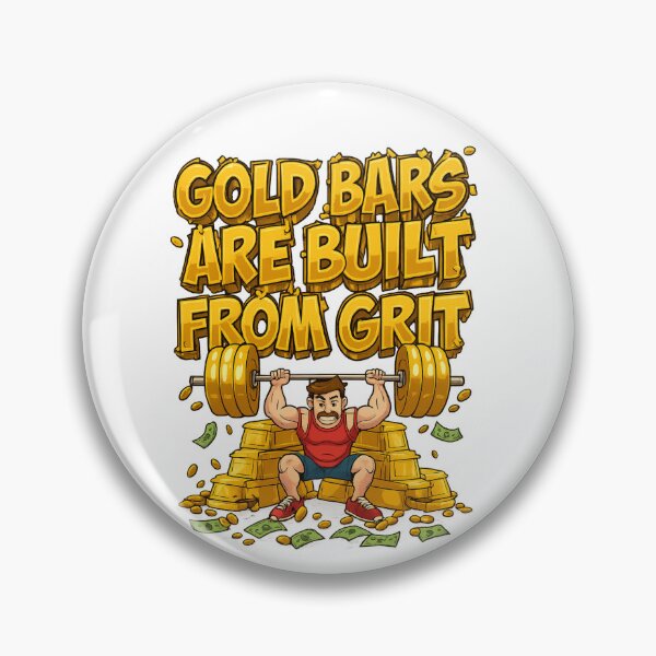 Item preview, Gold Bars Are Built From Grit – Royal Squat designed and sold by Design Orbit.
