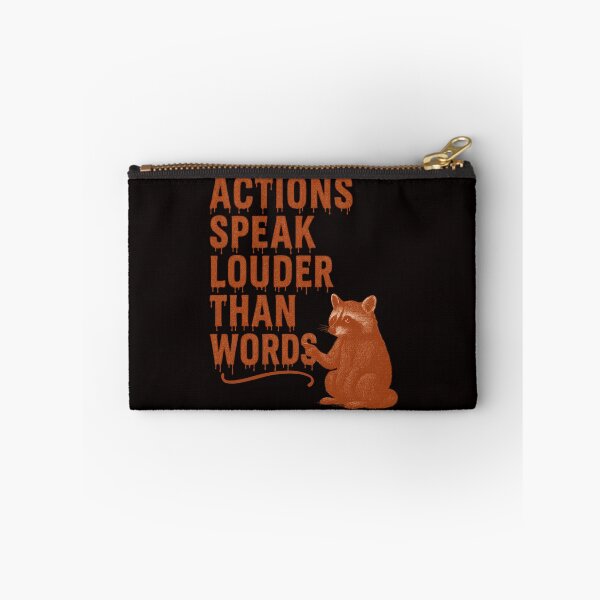 Item preview, “Actions Speak Louder Than Words – Dripping Paint Raccoon Quote Graphic” designed and sold by Tadeusz1.