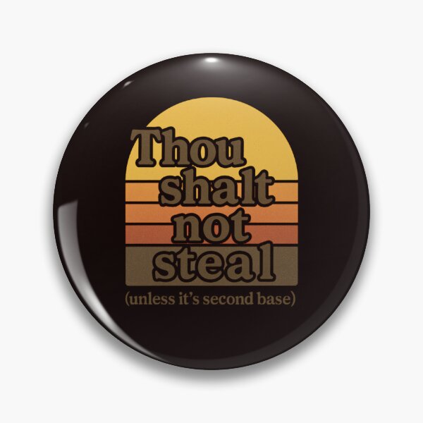Item preview, Thou Shalt Not Steal (Unless It’s Second Base) – Retro Softball Design designed and sold by FrameFlow.