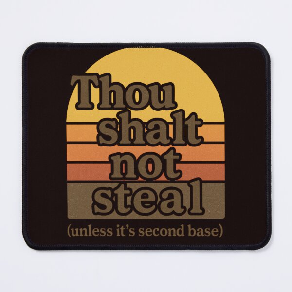Item preview, Thou Shalt Not Steal (Unless It’s Second Base) – Retro Softball Design designed and sold by FrameFlow.