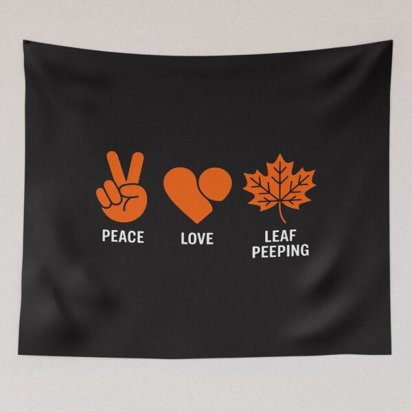 Item preview, Peace Love Leaf Peeping Leaf Peeper Autumn October designed and sold by CraftyCuttable.