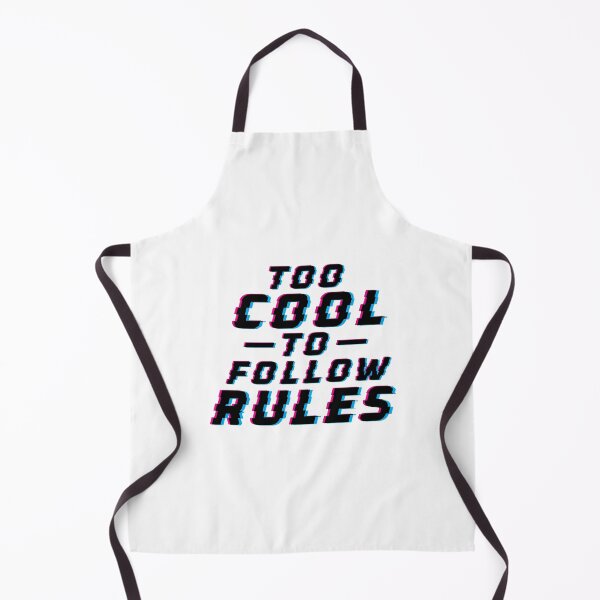 Item preview, Glitch Quote - Too Cool to Follow Rules designed and sold by Spreading Smiles.
