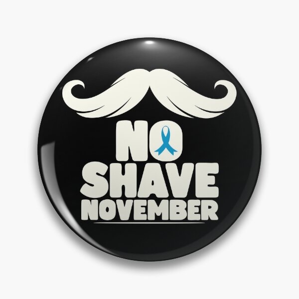 Item preview, Grow for a Cause: No Shave November designed and sold by Snappy Pixels.