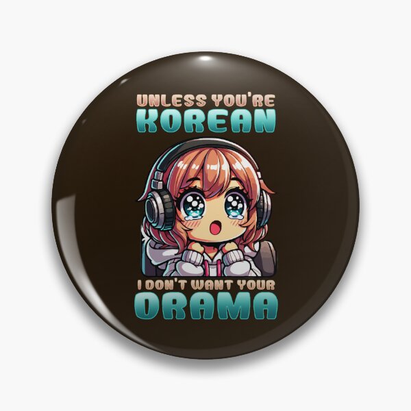 Item preview, Unless You_re Korean I Don_t Want Your Drama I Anime Oversized  designed and sold by LullaBaby.