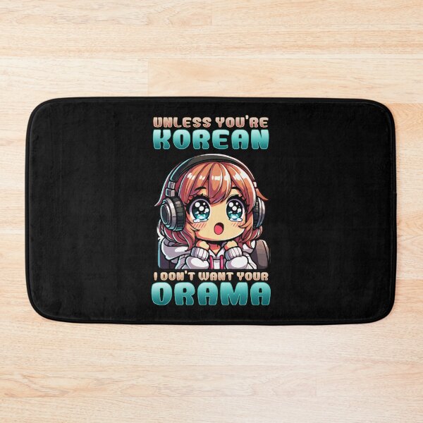 Item preview, Unless You_re Korean I Don_t Want Your Drama I Anime Oversized  designed and sold by LullaBaby.