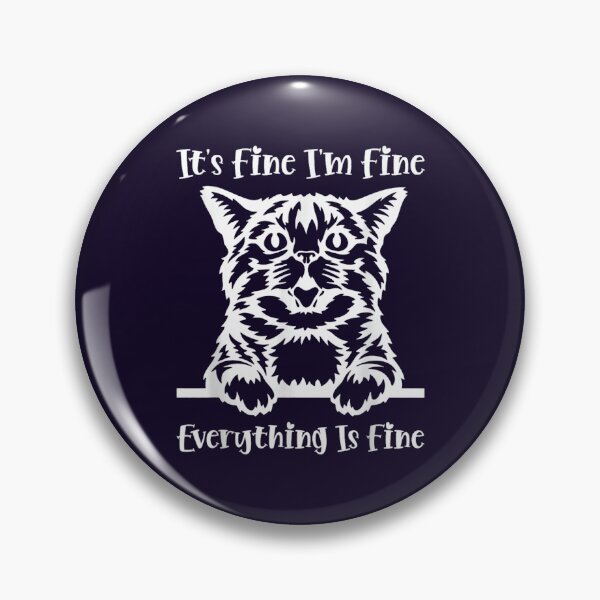 Item preview, Its Fine Im Fine Everything Is Fine Quote Funny Cat Fitted Scoop  designed and sold by VycMerch.