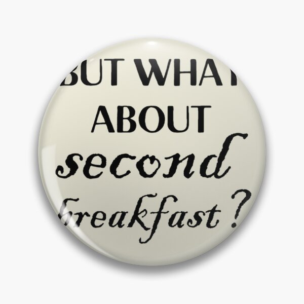 Item preview, but what about second breakfast designed and sold by AlethaCremin.