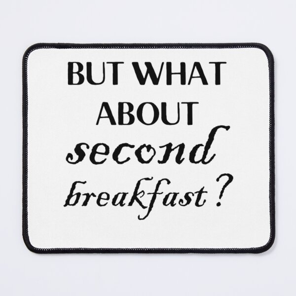 Item preview, but what about second breakfast designed and sold by AlethaCremin.