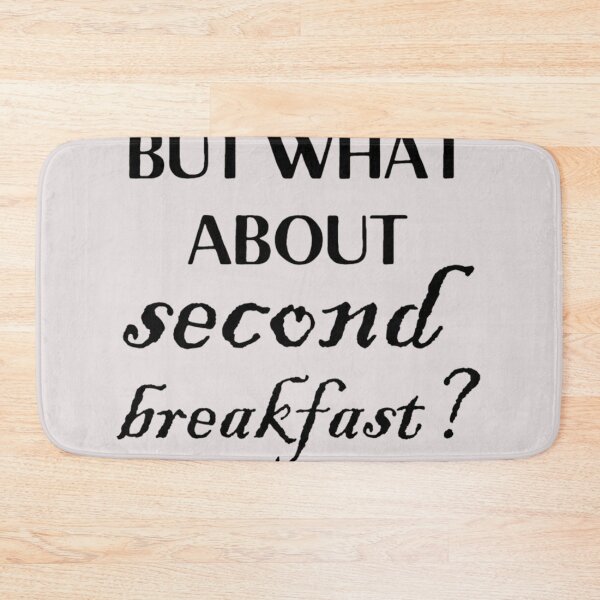 Item preview, but what about second breakfast designed and sold by AlethaCremin.