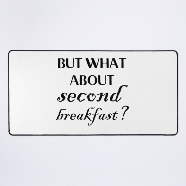 Item preview, but what about second breakfast designed and sold by AlethaCremin.