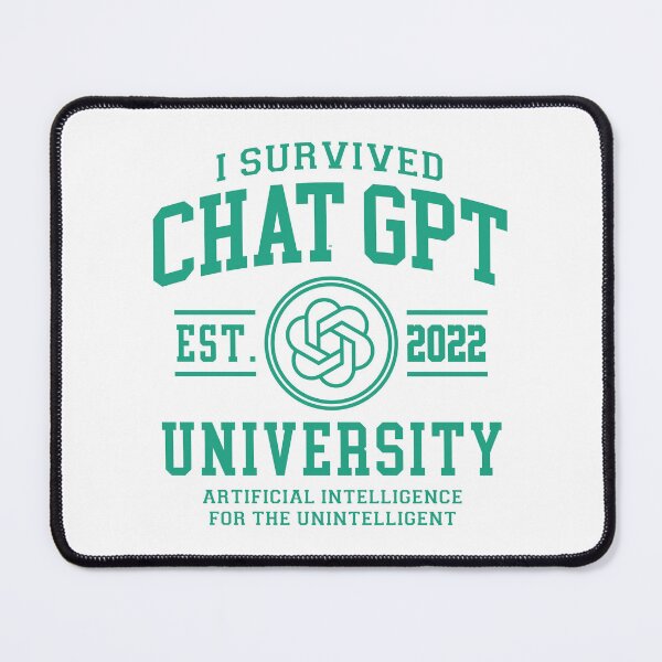 Item preview, Chat GPT University: AI for the Unintelligent T-Shirt designed and sold by ArbitraryTees.