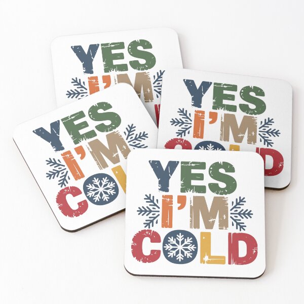 Item preview, Yes I'm Cold designed and sold by jkrphoto.