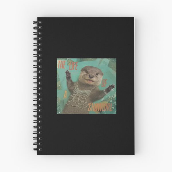 Item preview, Otterly the life Show Girl  designed and sold by bethanyrodgers6.