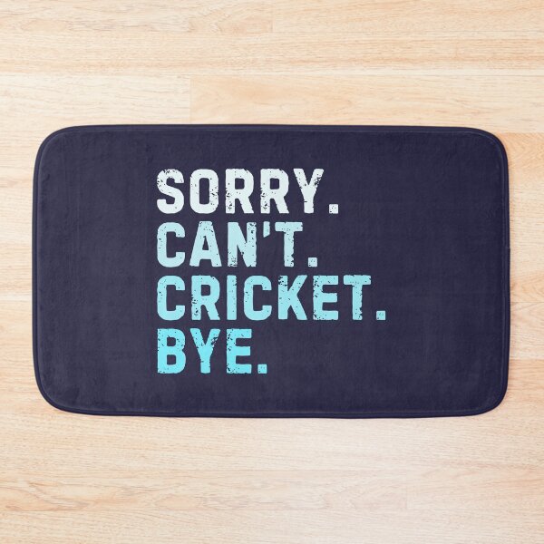 Item preview, Sorry Can't Cricket Bye Sarcastic Cricketer Funny designed and sold by StrideSuccess.