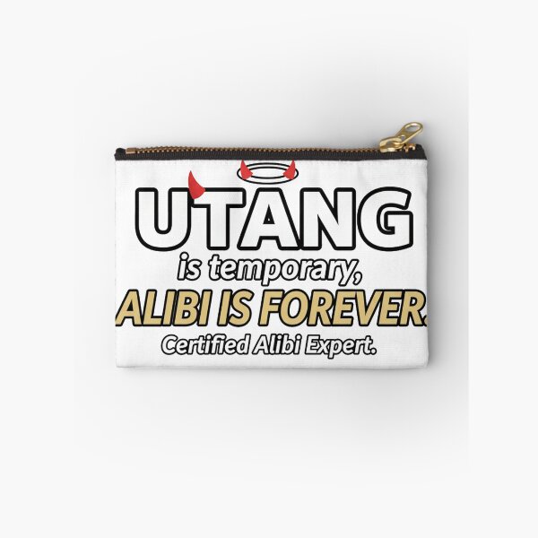 Item preview, Utang is temporary, alibi is forever. designed and sold by libretoothbrush.
