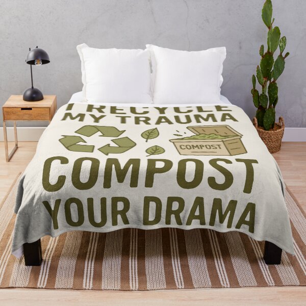 Item preview, Eco-Sarcasm – I Recycle My Trauma, Compost Your Drama designed and sold by Ombrya.