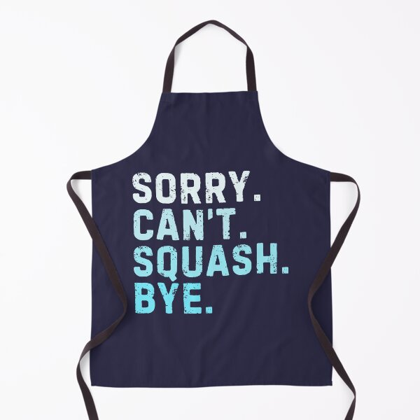 Item preview, Sorry Can't Squash Bye Sarcastic Squash Player Funny designed and sold by StrideSuccess.
