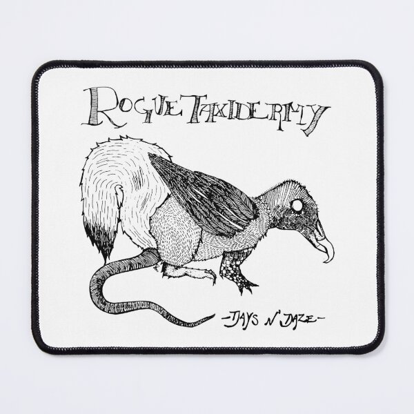 Item preview, DAYS N' DAZE ROGUE TAXIDERMY designed and sold by zuraqlader.