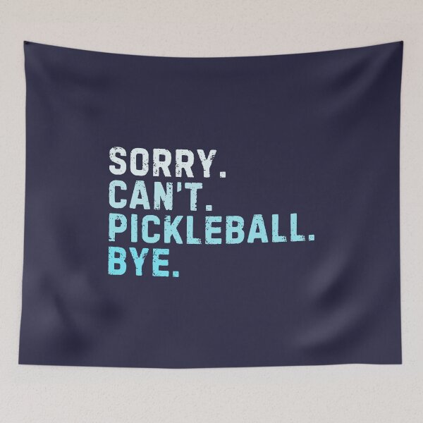 Item preview, Sorry Can't Pickleball Bye Sarcastic Pickleball Player Funny designed and sold by StrideSuccess.