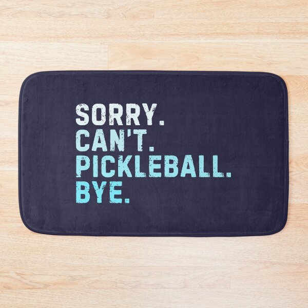 Item preview, Sorry Can't Pickleball Bye Sarcastic Pickleball Player Funny designed and sold by StrideSuccess.