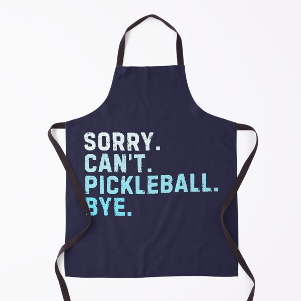 Item preview, Sorry Can't Pickleball Bye Sarcastic Pickleball Player Funny designed and sold by StrideSuccess.