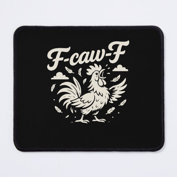 Item preview, F-Caw-F Funny Chicken Rooster Humor Quote designed and sold by LuminOrb.