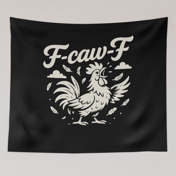 Item preview, F-Caw-F Funny Chicken Rooster Humor Quote designed and sold by LuminOrb.