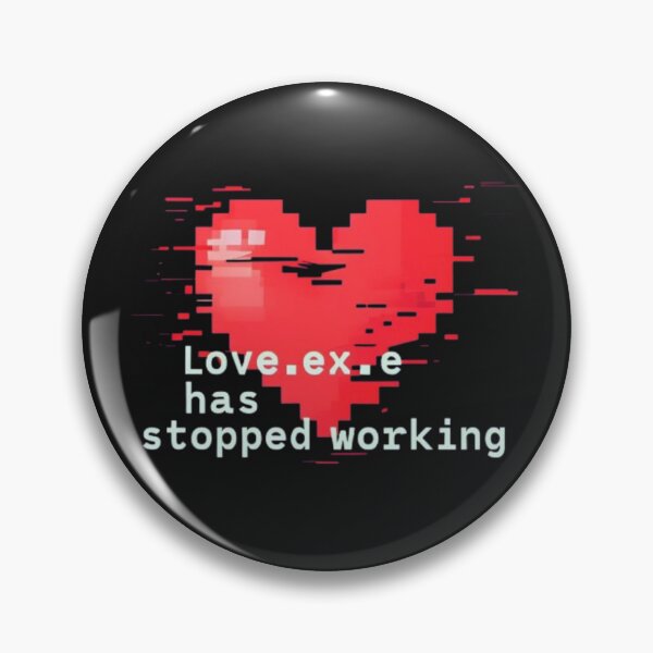 Item preview, Love.ex.e Has Stopped Working – Digital Heart Error T-Shirt designed and sold by Antik by Schulz.