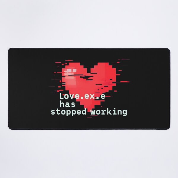 Item preview, Love.ex.e Has Stopped Working – Digital Heart Error T-Shirt designed and sold by Antik by Schulz.