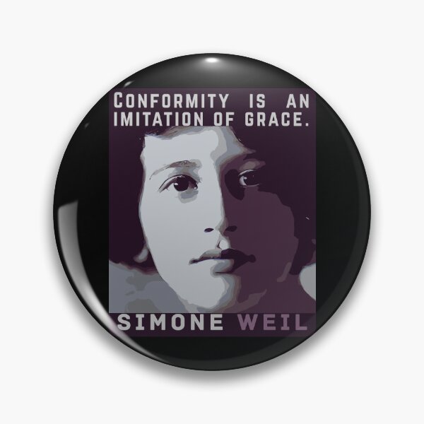 Item preview, Simone Weil quote: Conformity is an imitation of grace. designed and sold by artbleed.