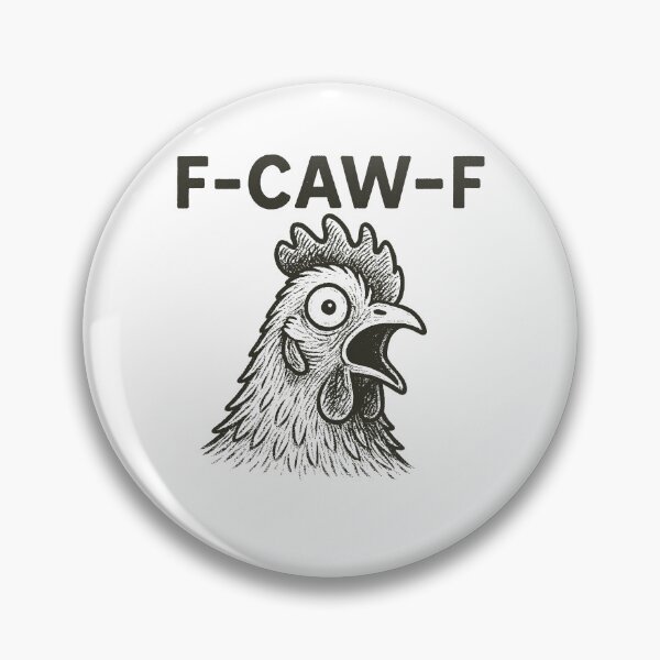 Item preview, F-Caw-F Rooster Meme Adult Humor designed and sold by LuminOrb.