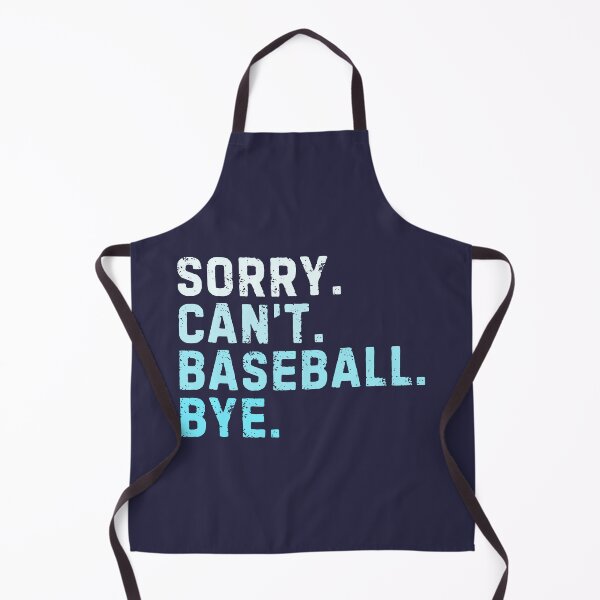 Item preview, Sorry Can't Baseball Bye Sarcastic Baseballer Funny designed and sold by StrideSuccess.
