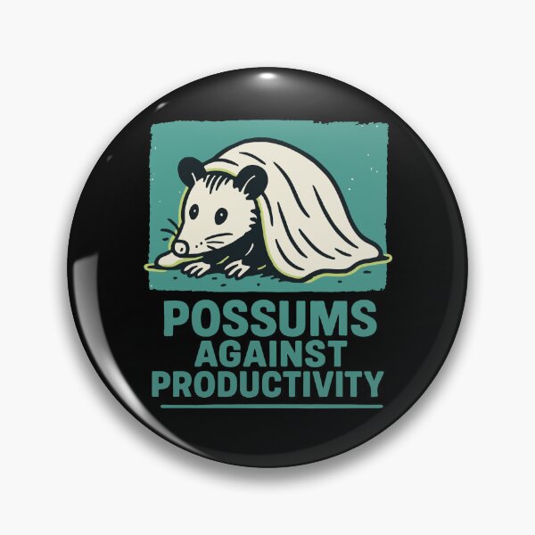 Item preview, Possums Against Productivity Humor Quote designed and sold by LuminOrb.