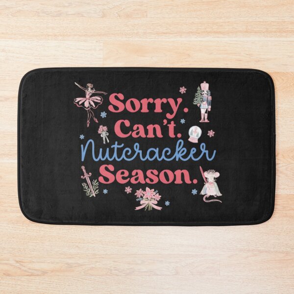 Item preview, Sorry Can’t Nutcracker Season PNG, Ballet Christmas Clipart, Funny Dance Quote Design, Nutcracker Ballet Digital Download, Holiday Sublimation Design designed and sold by JosephRoldan.