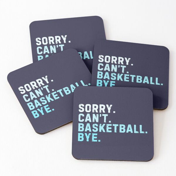 Item preview, Sorry Can't Basketball Bye Sarcastic Basketballer Funny designed and sold by StrideSuccess.