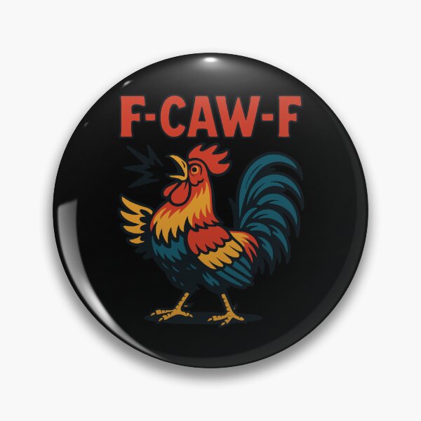 Item preview, F-Caw-F Funny Chicken Humor Rooster Meme designed and sold by LuminOrb.
