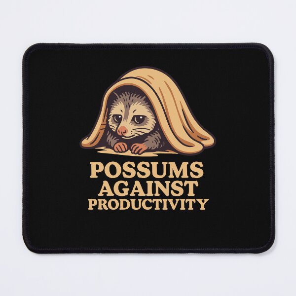 Item preview, Possums Against Productivity Humor Meme designed and sold by LuminOrb.