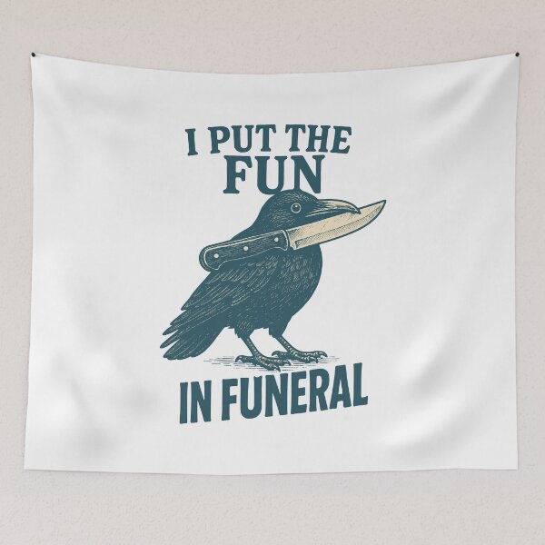 Item preview, I Put The Fun In Funeral Crow Humor Quote designed and sold by LuminOrb.