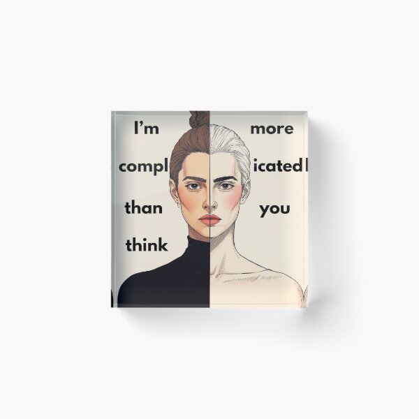 Item preview, I'm more complicated than you think designed and sold by Zygu.