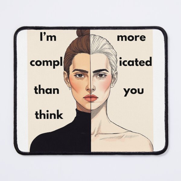 Item preview, I'm more complicated than you think designed and sold by Zygu.