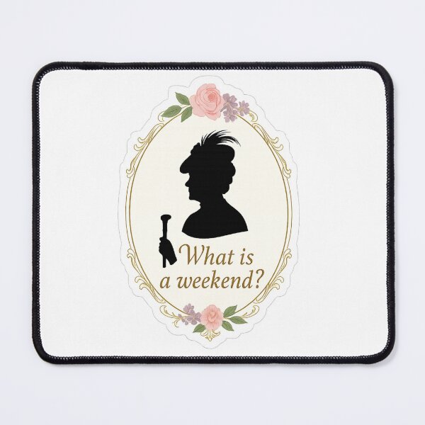 Item preview, What Is a Weekend? – Downton Abbey Lady Violet Sticker designed and sold by Lavoretty.