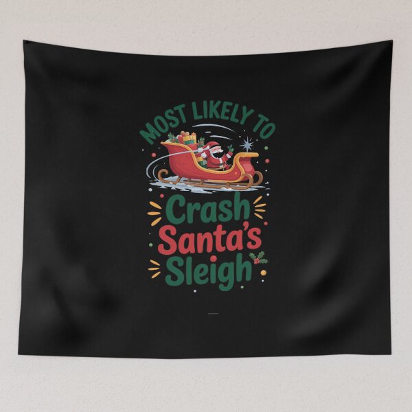 Item preview, Most Likely To Crash Santa's Sleigh Christmas Pajamas designed and sold by VENOM0RIOT.